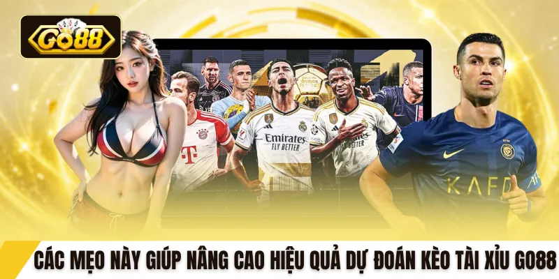 Các mẹo này giúp nâng cao hiệu quả dự đoán kèo tài xỉu GO88