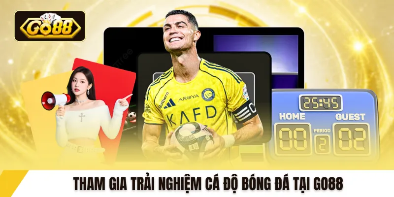 Tham gia trải nghiệm cá độ bóng đá tại GO88