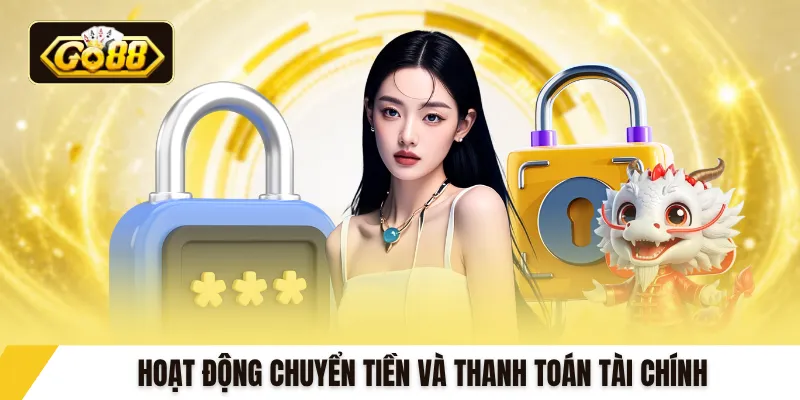 Hoạt động chuyển tiền và thanh toán tài chính